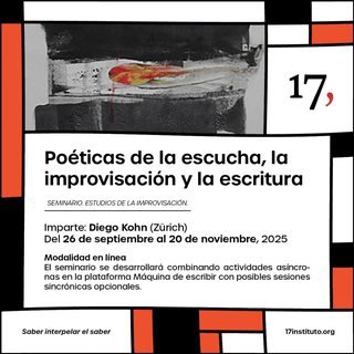 Seminar flyer by 17, Instituto de Estudios Críticos